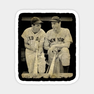 Ted Williams and Joe Di Maggio - Triple Crown Winner, 1947 Magnet