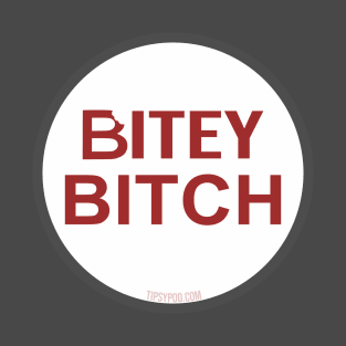 Bitey Bitch T-Shirt