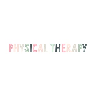 physical therapy - pink/green T-Shirt