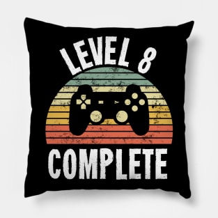 Level 8 Complete T-Shirt - 8th Birthday Gamer Gift - Eighth Anniversary Gift - 8th Grade Pillow