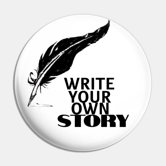 write your own story Pin by Ayesha