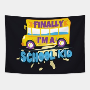 I'm finally a School Kid First Grade Gift Tapestry