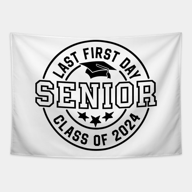 Last first day 2024 Senior Class of 2024 Tapestry by styleandlife