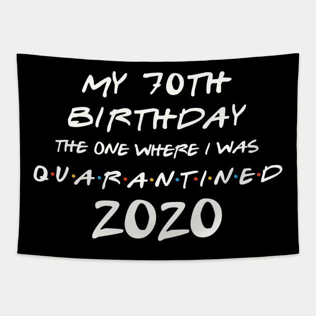 My 70th Birthday In Quarantine Tapestry by llama_chill_art