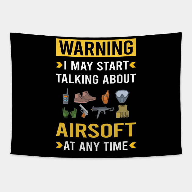 Warning Airsoft Tapestry by Bourguignon Aror