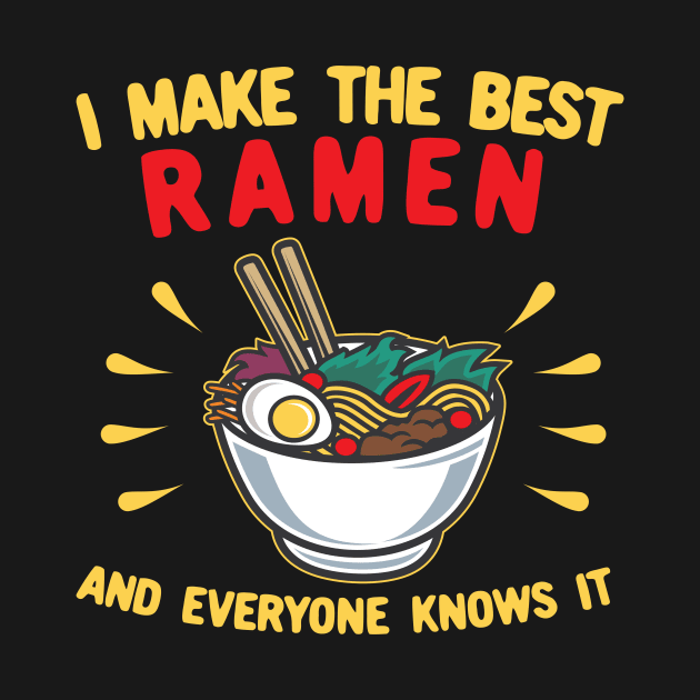 I Make The Best Ramen and Everyone Knows It by KawaiinDoodle