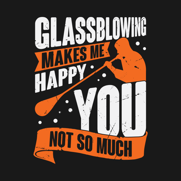 Glassblowing Job Glassworker Glassblower Gift by Dolde08