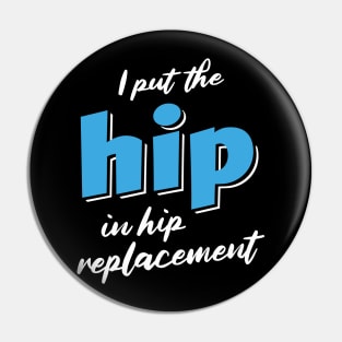 Hip Replacement Surgery Pin