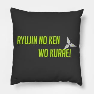 Ryujin no ken wo kurae! Pillow