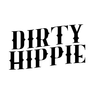 Dirty Hippie T-Shirt