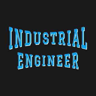 Industrial Engineer in Turquoise Color Text T-Shirt