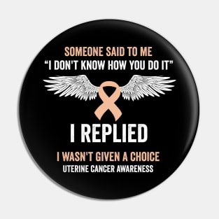 uterine cancer warrior - peach ribbon awareness month - gynecological cancer Pin