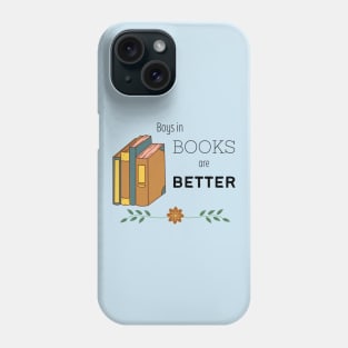 Boys in Books and Better Phone Case