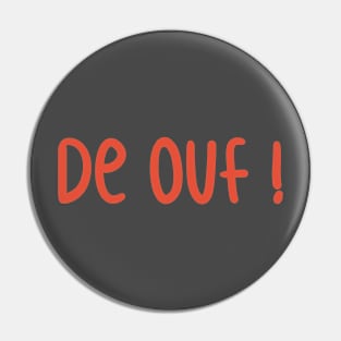 De ouf Pin