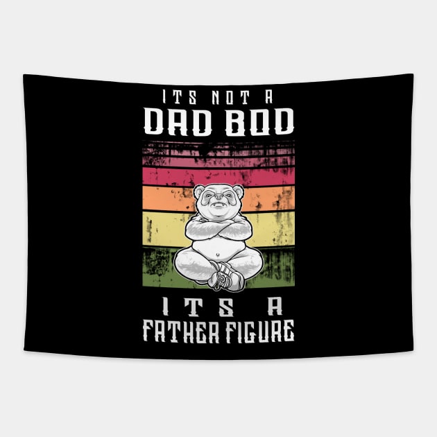 Vintage panda It's Not A Dad Bod It's A Father Figure Shirt, Gift For Dad, Best Dad Ever Shirt Tapestry by BaronBoutiquesStore