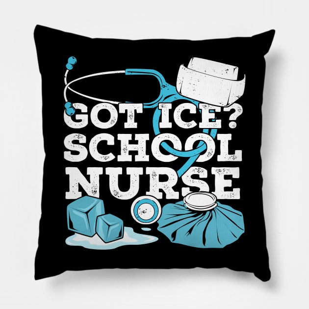 Got Ice School Nurse Pillow by Dolde08