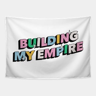 Building my empire - Positive Vibes Motivation Quote Tapestry