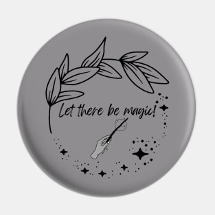 Let there be Magic! Pin