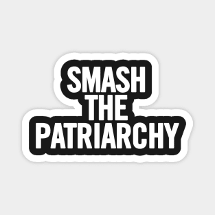 Smash The Patriarchy Magnet
