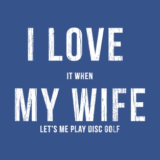 I Love My Wife T-Shirt