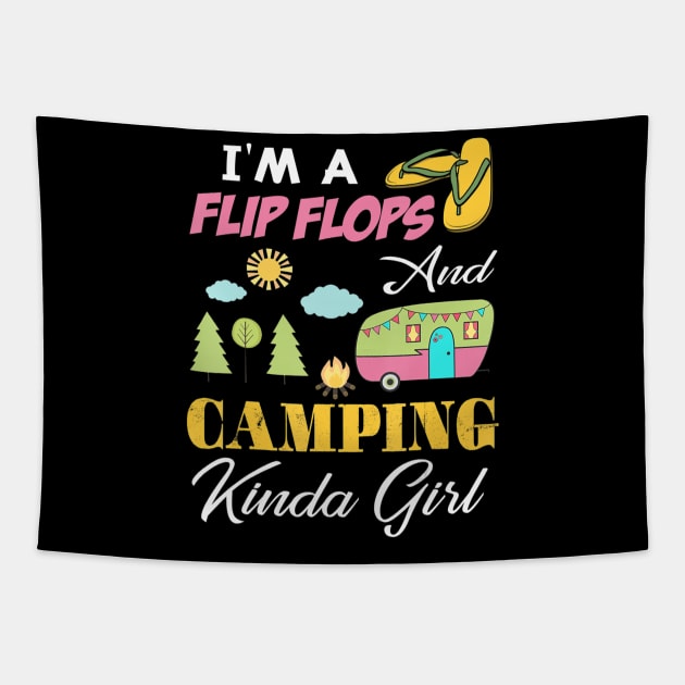 Funny I'm A Flip Flop & Camping Kinda Girl Camper Gift Tapestry by Zak N mccarville