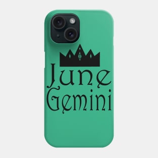 June Gemini Text with Crown Phone Case