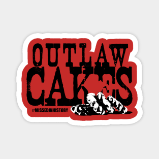 Outlaw Cakes Magnet