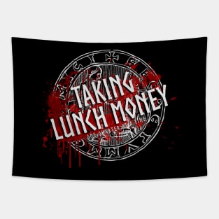 Taking Lunch Money Tapestry