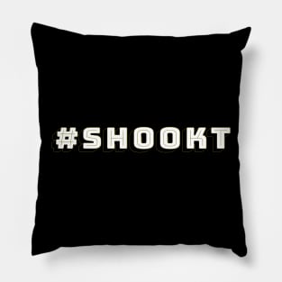 #SHOOKT T-Shirt Apparel Pillow