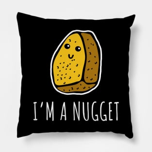 I'm a Nugget Pillow