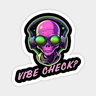 Alien Vibe Check Magnet