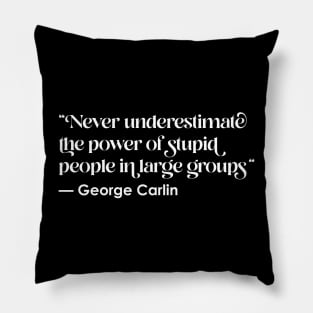 George Carlin Quote Pillow
