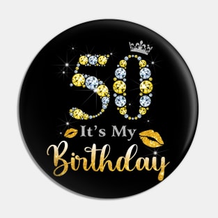 It's My 50th Birthday Pin