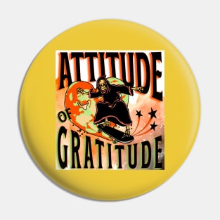 Grim Reaper Attitude of Gratitude Pin