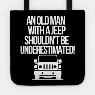 An old man with a jeep shouldn't be underestimated. Tote