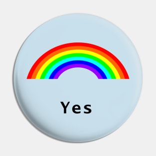 Yes Positivity Rainbow Pin