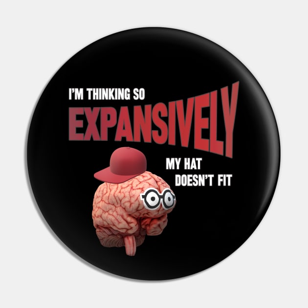 Expansive Thinking Pin by UltraQuirky