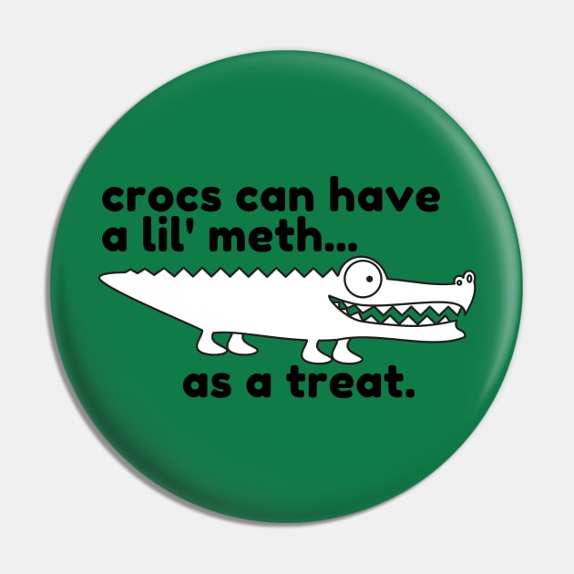 meth crocs Pin by Poe Kappa Monster