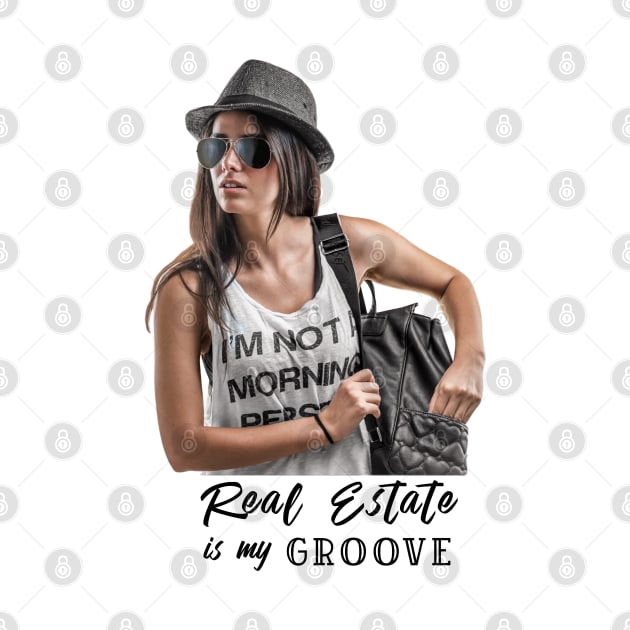 Real Estate Is My Groove by The Favorita