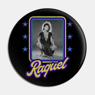 Distressed Raquel Welch Pin