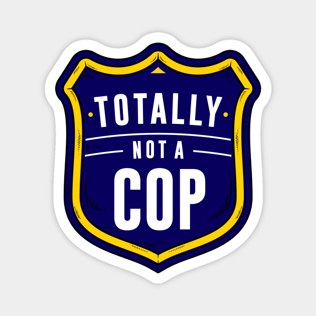 Not A Cop Magnet by dumbshirts