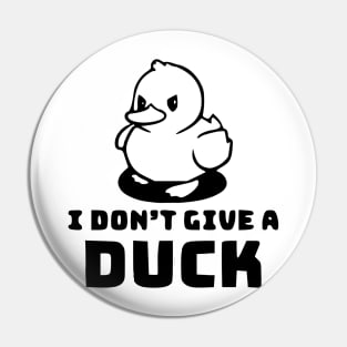 Funny Angry Duck Saying Pin