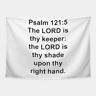 Psalm 121:5  King James Version (KJV) Bible Verse Typography Tapestry