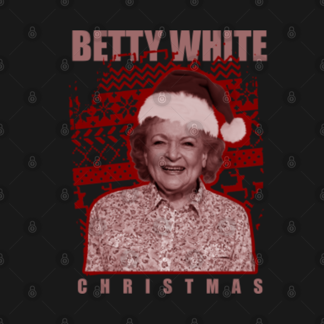 Discover betty white christmas - Betty White - T-Shirt