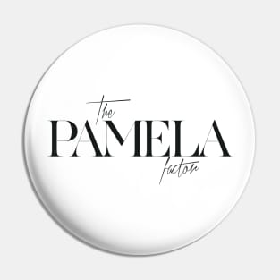 The Pamela Factor Pin