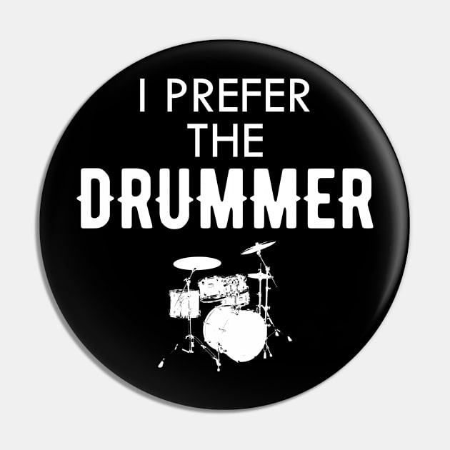 Drummer - I prefer the drummer Pin by KC Happy Shop