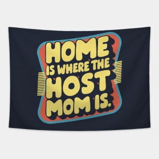 Home is Where The Host Mom is, Retro Tapestry