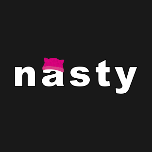 Nasty with pussy hat T-Shirt