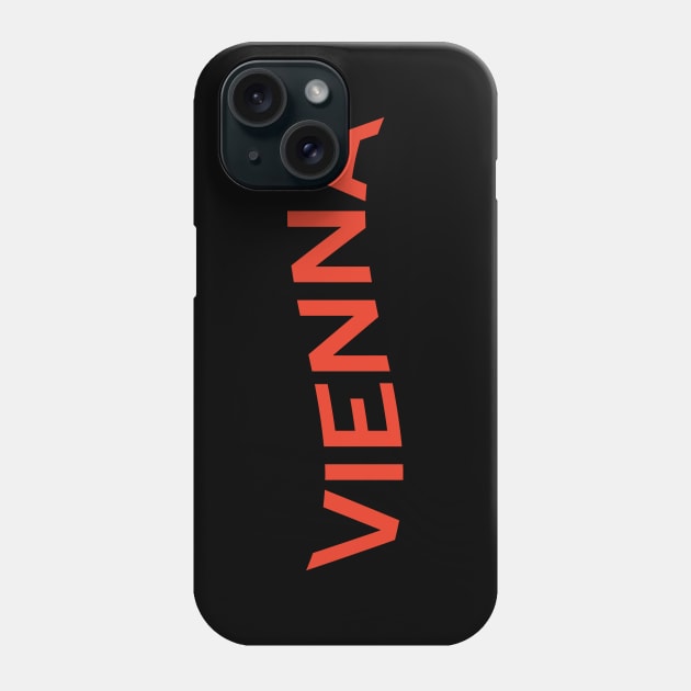 Vienna City Typography Phone Case by calebfaires