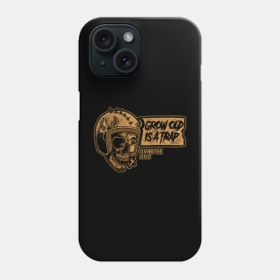 Grow Old is a Trap Phone Case